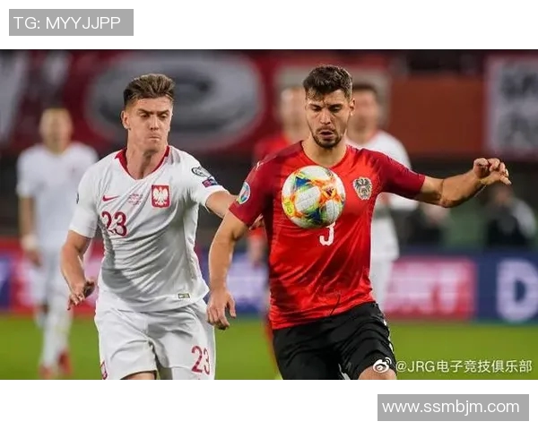 奥地利与瑞典国际赛精彩对决展现足球魅力与团队精神